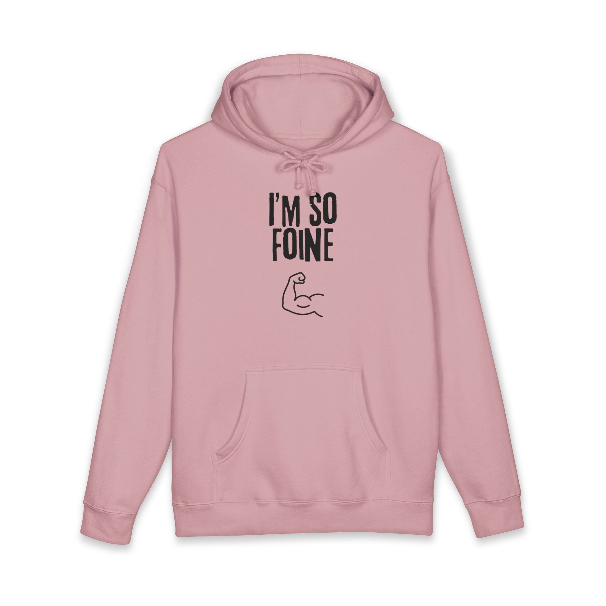 I'm So Foine Hoodie — Funny Irish Accent Sweatshirt with Flexing Arm Graphic