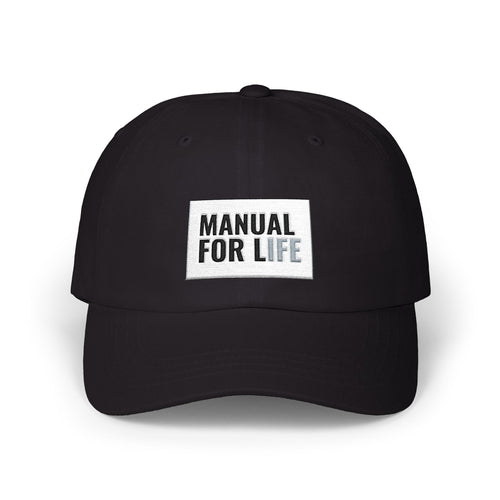 Dad Cap — "Manual for Life" Embroidered Classic Hat